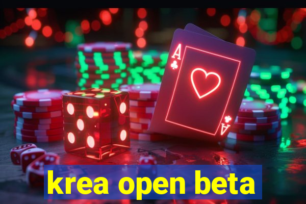 krea open beta